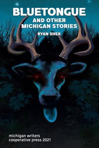 Bluetongue and Other Michigan Stories