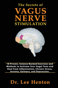 Secrets of Vagus Nerve Stimulation