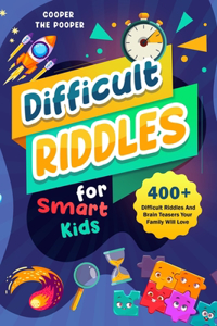 Difficult Riddles for Smart Kids