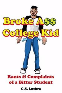 Broke Ass College Kid