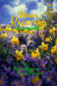 Mina's Backyard - Say Goodbye