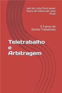 Teletrabalho e Arbitragem