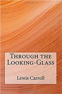 Through the Looking-Glass