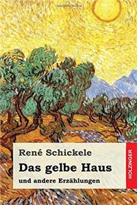 Das Gelbe Haus: Und Andere Erzählungen