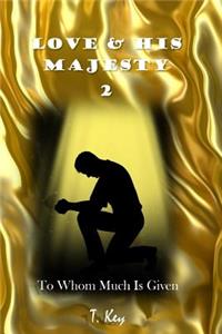 Love & His Majesty 2