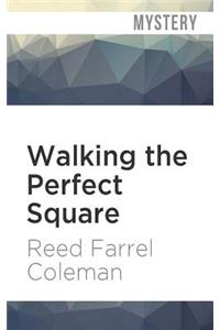 Walking the Perfect Square