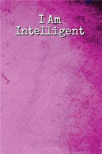 I Am Intelligent