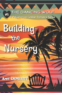 Building the Nursery