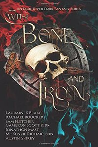 With Bone and Iron