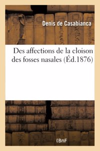 Des affections de la cloison des fosses nasales