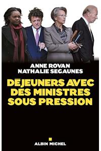 Déjeuners Avec Des Ministres Sous Pression
