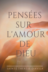Pensées sur l'amour de Dieu