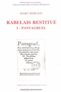 Rabelais Restitue. I - Pantagruel