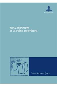 Anna Akhmatova Et La Poésie Européenne