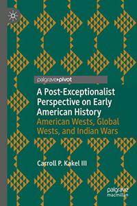 Post-Exceptionalist Perspective on Early American History