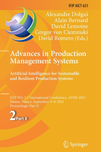 Advances in Production Management Systems. Artificial Intelligence for Sustainable and Resilient Production Systems