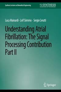 Understanding Atrial Fibrillation