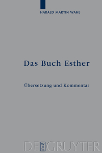 Das Buch Esther: Übersetzung Und Kommentar