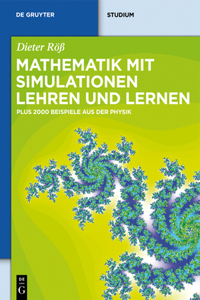 Mathematik mit Simulationen lehren und lernen