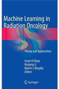 Machine Learning in Radiation Oncology