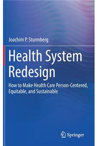 Health System Redesign