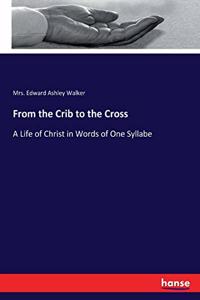 From the Crib to the Cross