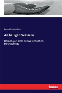 An heiligen Wassern