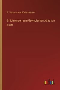 Erläuterungen zum Geologischen Atlas von Island