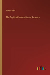 The English Colonization of America