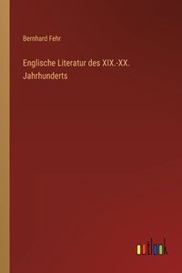 Englische Literatur des XIX.-XX. Jahrhunderts