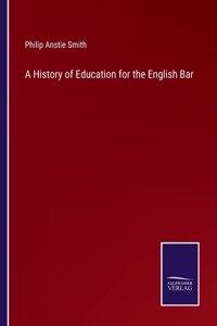 History of Education for the English Bar
