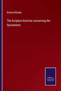 Scripture Doctrine concerning the Sacraments