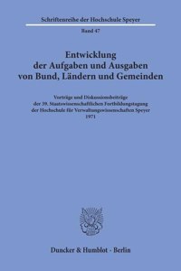 Entwicklung Der Aufgaben Und Ausgaben Von Bund, Landern Und Gemeinden