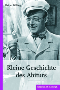 Kleine Geschichte Des Abiturs
