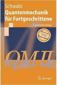 Quantenmechanik Fa1/4r Fortgeschrittene (Qm II)