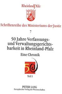 50 Jahre Verfassungs- und Verwaltungsgerichtsbarkeit in Rheinland-Pfalz