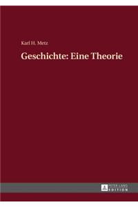 Geschichte: Eine Theorie