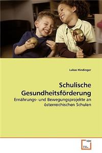 Schulische Gesundheitsförderung