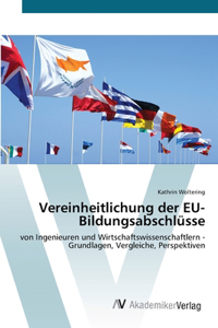 Vereinheitlichung der EU-Bildungsabschlüsse