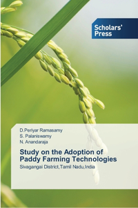 Study on the Adoption of Paddy Farming Technologies