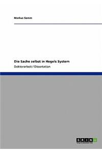 Sache selbst in Hegels System