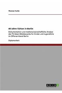 40 Jahre Türken in Berlin