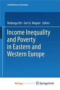 Income Inequality and Poverty in Eastern and Western Europe