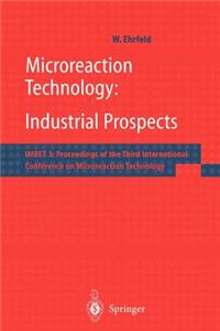 Microreaction Technology: Industrial Prospects