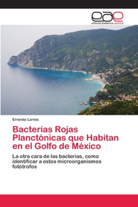 Bacterias Rojas Planctónicas que Habitan en el Golfo de México