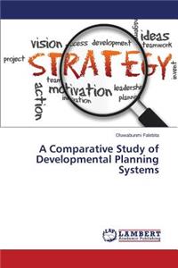 Comparative Study of Developmental Planning Systems
