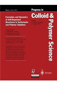 Formation and Dynamics of Self-Organized Structures in Surfactants and Polymer Solutions