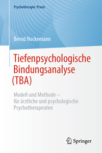 Tiefenpsychologische Bindungsanalyse (Tba)