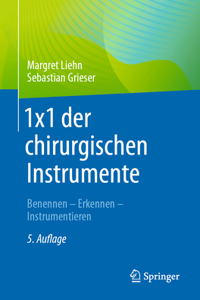 1x1 der chirurgischen Instrumente