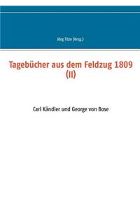 Tagebücher aus dem Feldzug 1809 (II)